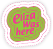 Eliza Was Here